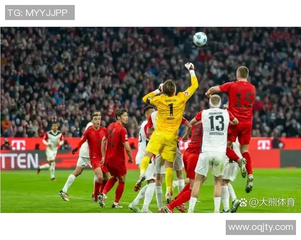 拜仁大胜弗赖堡登顶德甲稳坐领跑位置